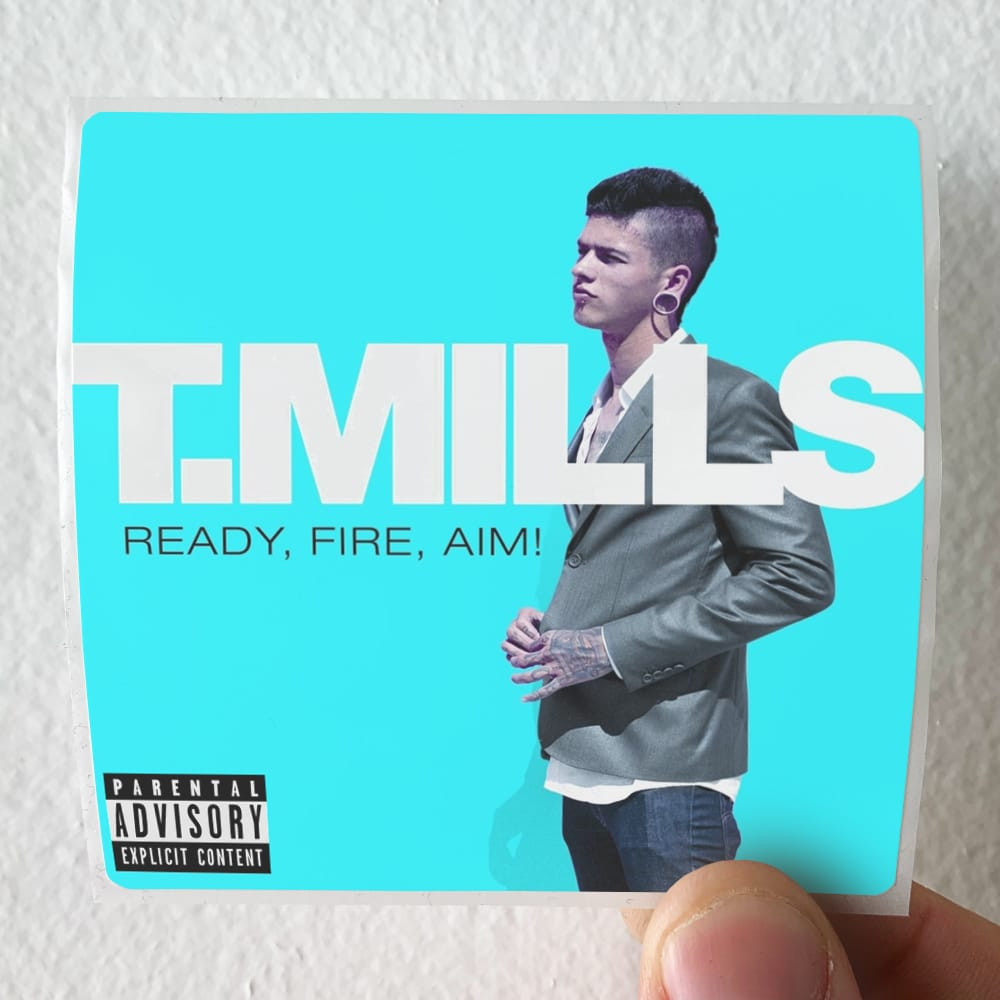 T Mills Ready Fire Aim 2 Album Cover Sticker