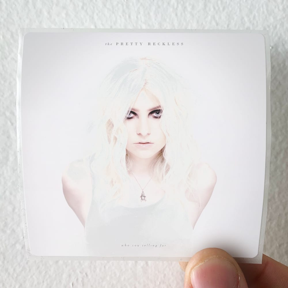 The Pretty Reckless Who You Selling For Album Cover Sticker