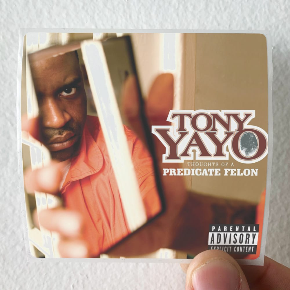 Tony Yayo Thoughts Of A Predicate Felon Album Cover Sticker