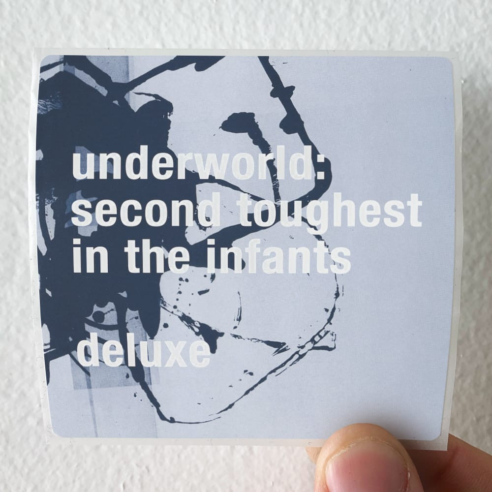 Underworld Second Toughest In The Infants 3 Album Cover Sticker