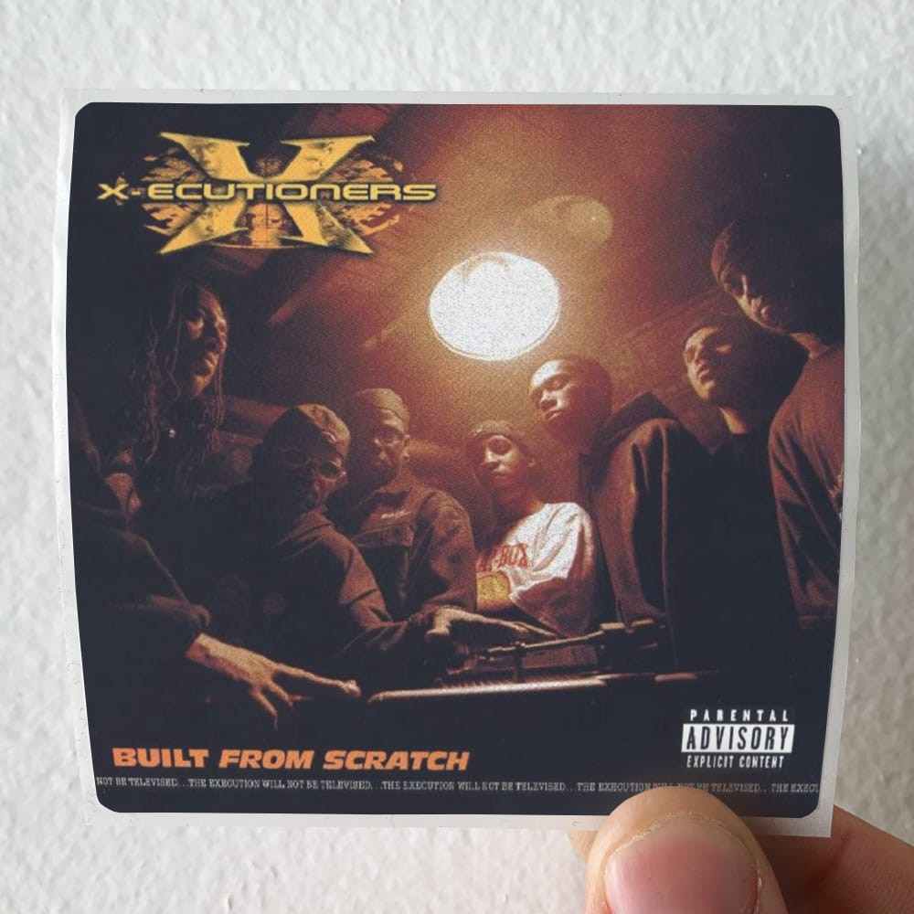 X-Ecutioners Built From Scratch Album Cover Sticker
