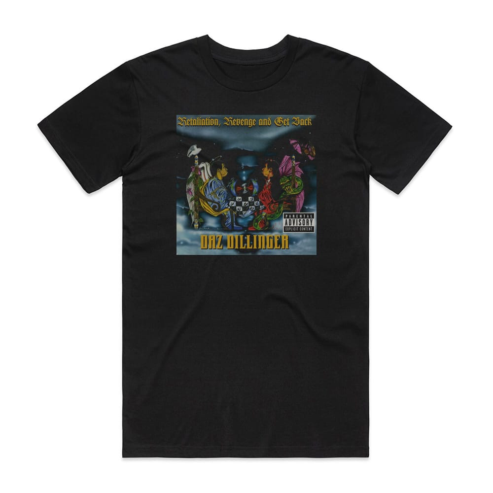 Daz Dillinger Retaliation Revenge And Get Back Album Cover T-Shirt