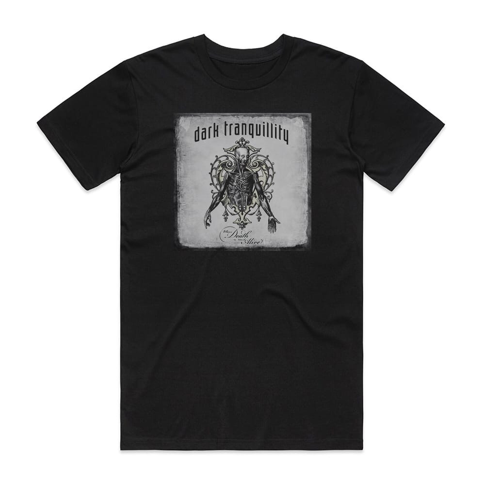 Dark Tranquillity Where Death Is Most Alive Album Cover T Dark Tranquillity Where Death Is Most Alive Album Cover T