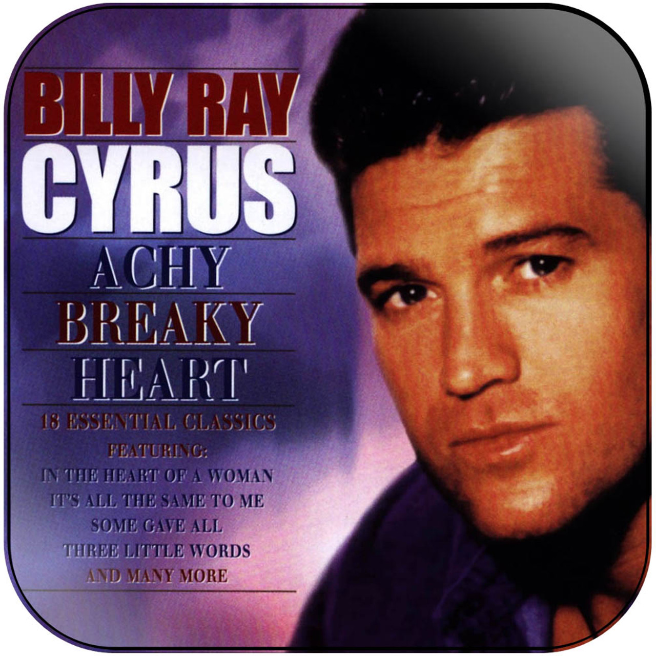 Billy Ray Cyrus Achy Breaky Heart Album Cover Sticker Album Cover Sticker Billy Ray Cyrus Achy Breaky Heart Album Cover Sticker Album Cover Sticker