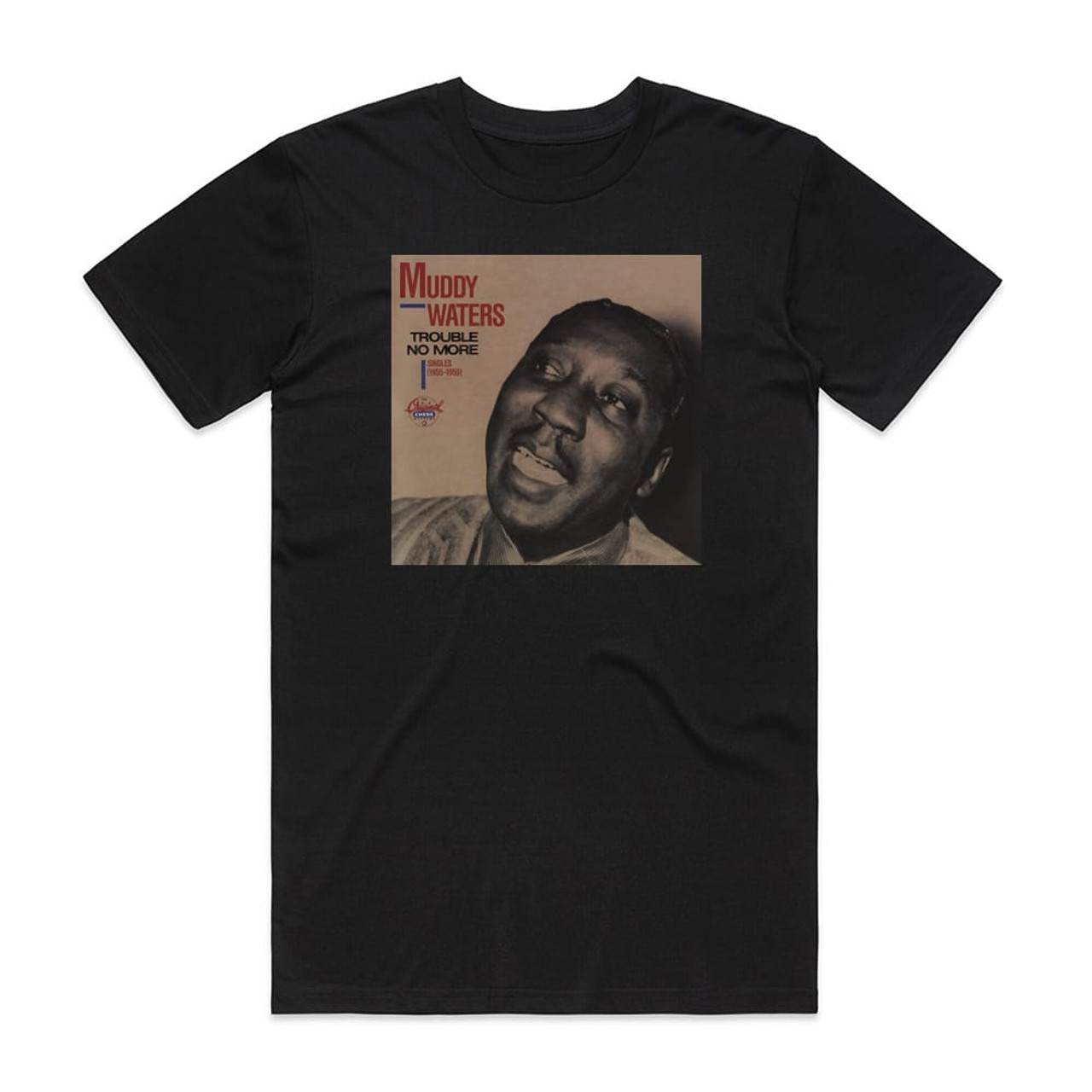 Muddy Waters Trouble No More Singles 19551959 Album Cover T-Shirt Black