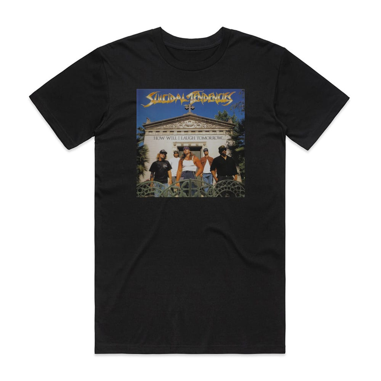 Suicidal Tendencies How Will I Laugh Tomorrow When I Cant Even Smile Today  Album Cover T-Shirt Black