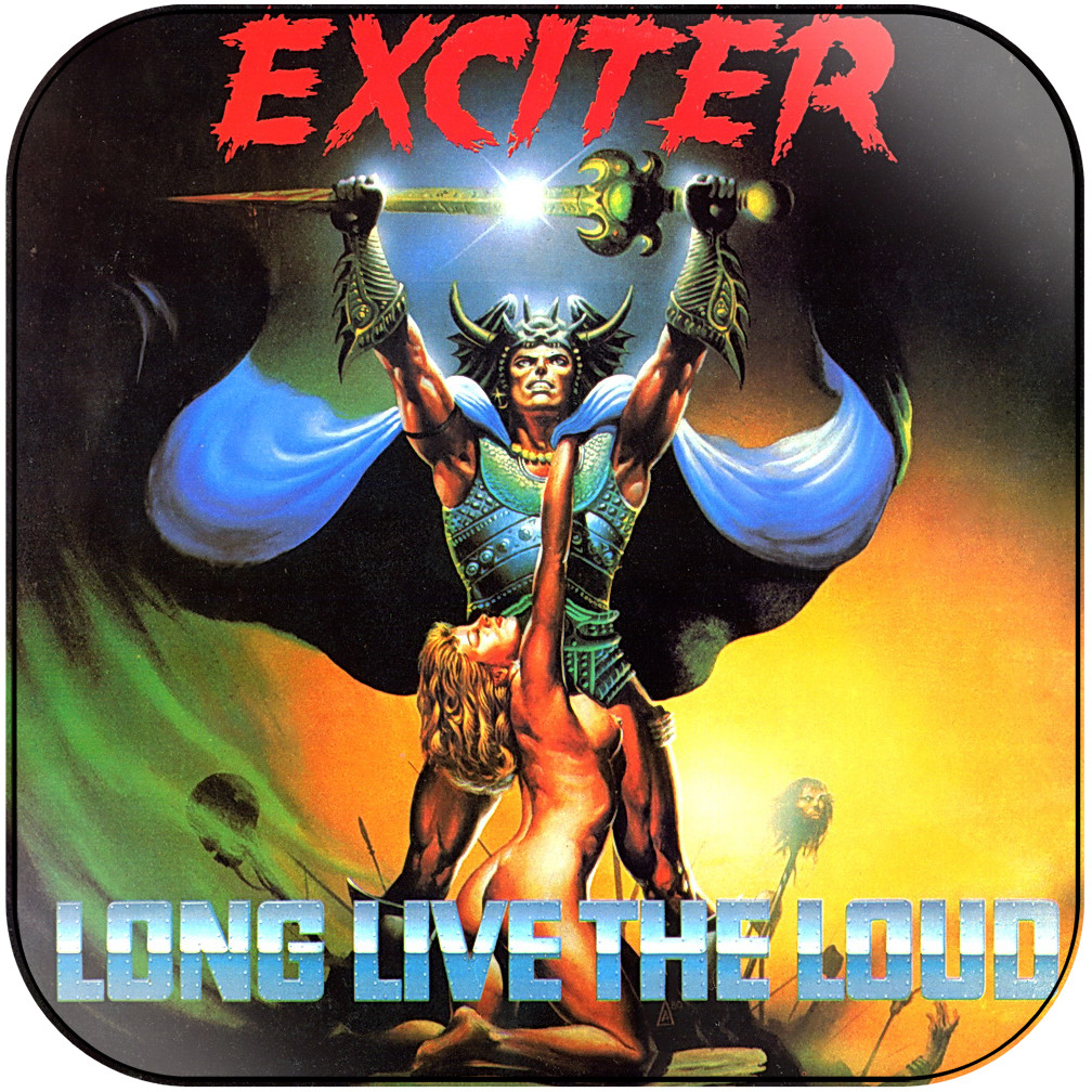 Exciter Long Live The Loud-1 Album Cover Sticker