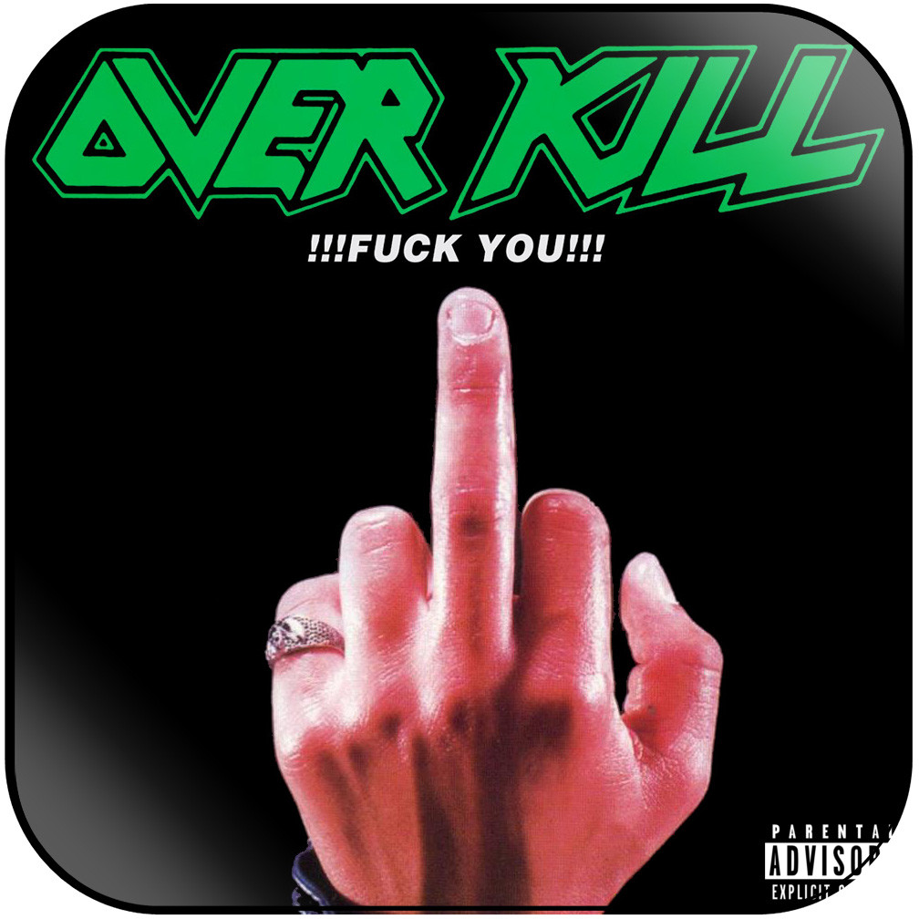 Overkill Fuck You-1 Album Cover Sticker