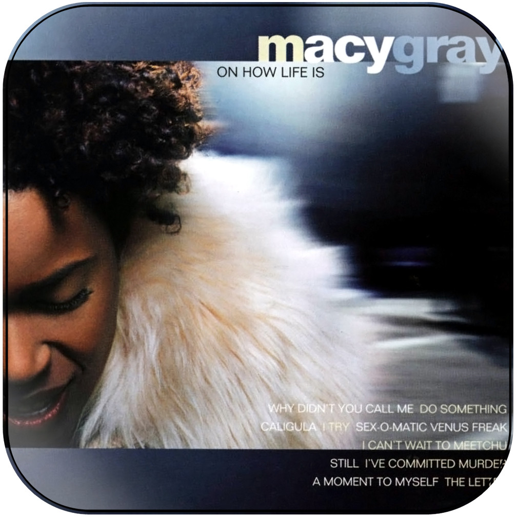 macygray ON HOW LIFE IS Macy Gray On 25 Years Of 