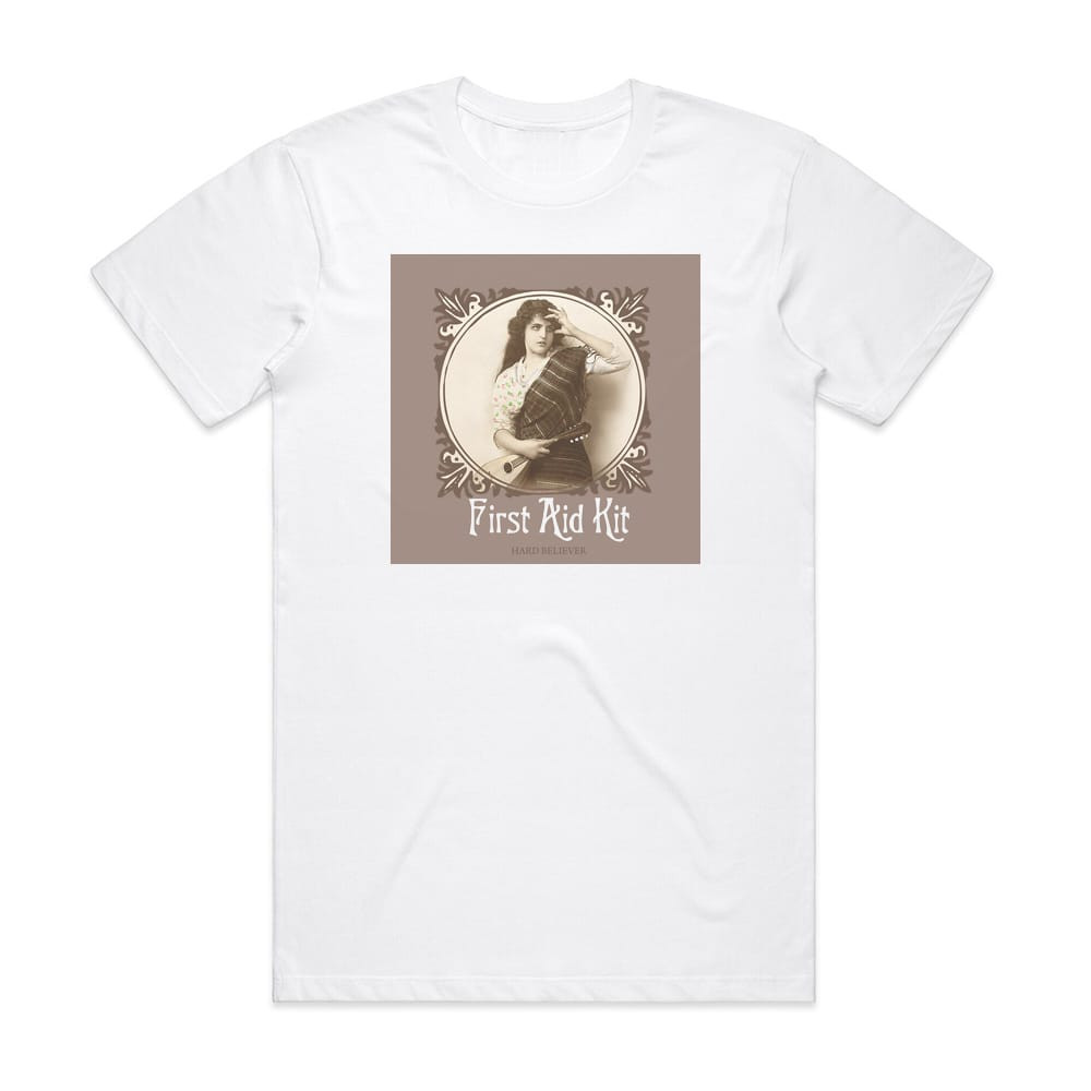 First Aid Kit Hard Believer Album Cover TShirt White
