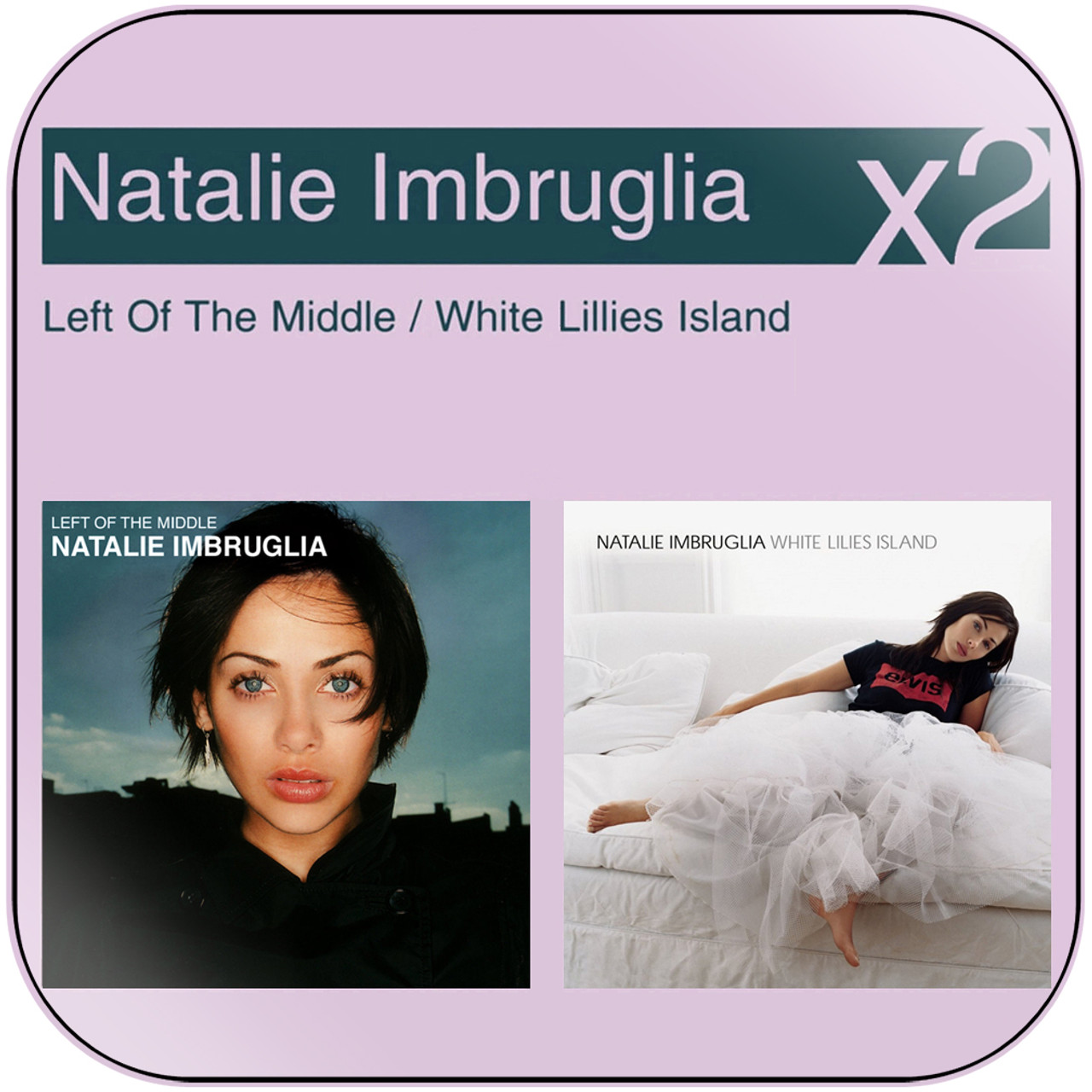 Natalie Imbruglia Left Of The Middle White Lilies Island Album Cover ...