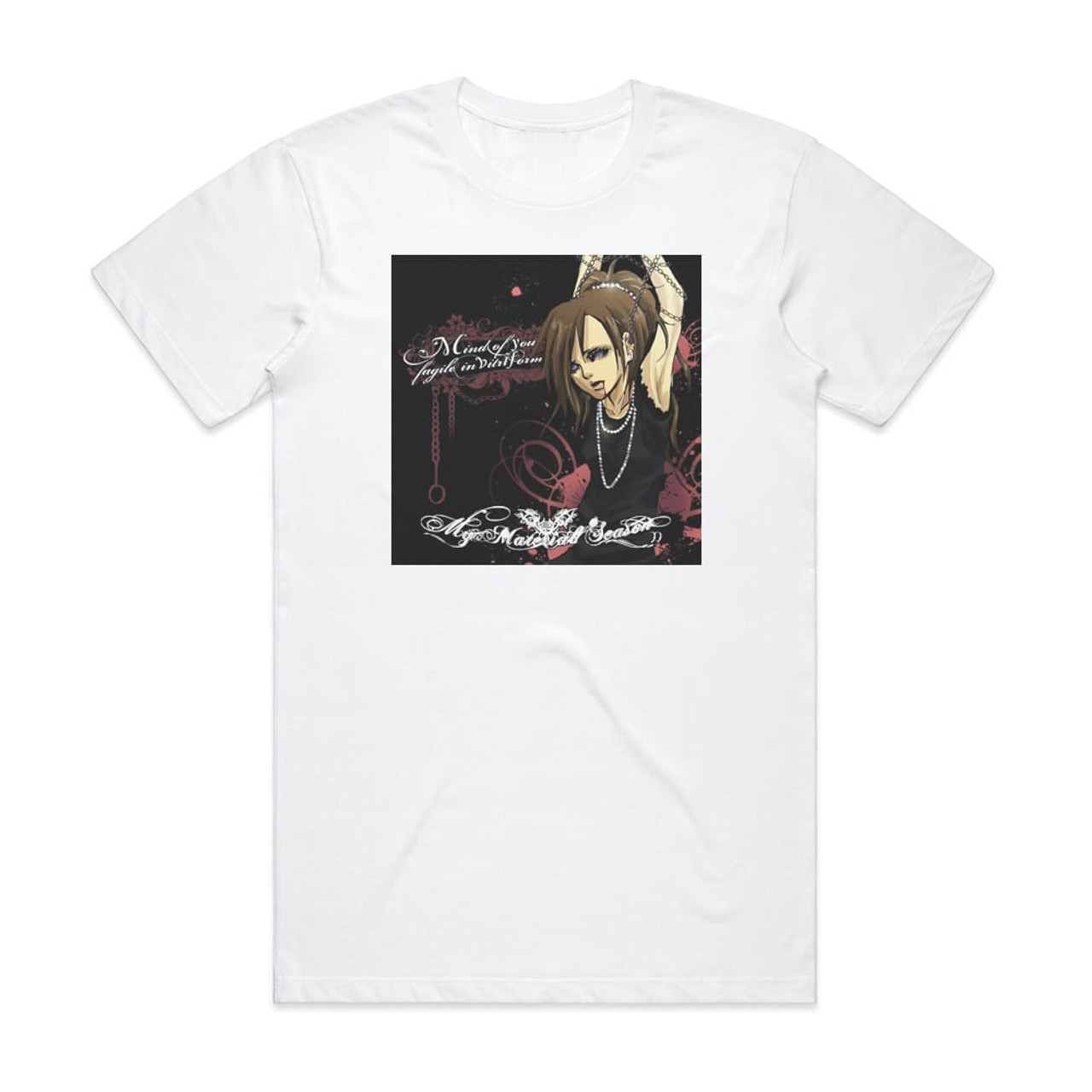 My material season Mind Of You Fragile In Vitriform Album Cover T-Shirt  White