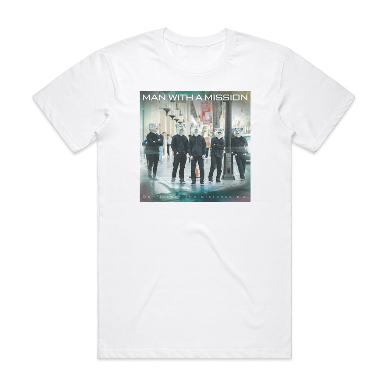 MAN WITH A MISSION Dont Feel The Distance Ep Album Cover T-Shirt White