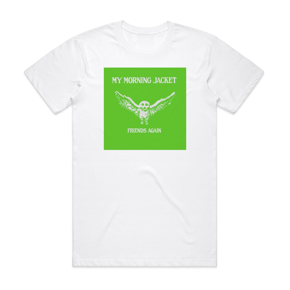 My Morning Jacket Friends Again Album Cover T-Shirt White