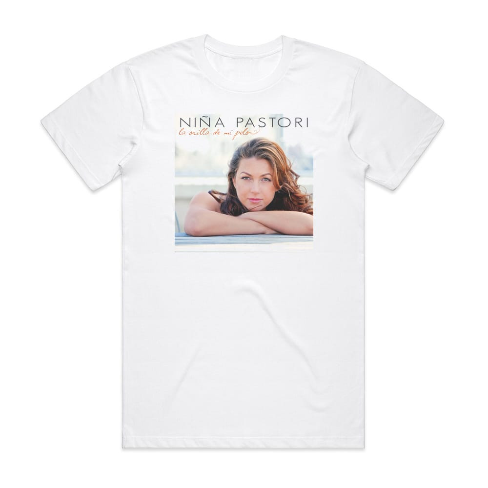 Nina Pastori La Orilla De Mi Pelo Album Cover T-Shirt White