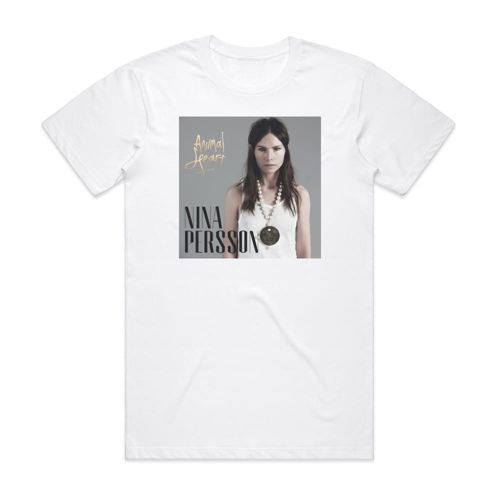 Nina Persson Animal Heart 1 Album Cover T-Shirt White