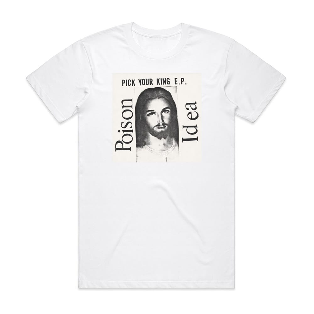 Poison Idea Pick Your King Album Cover T-Shirt White