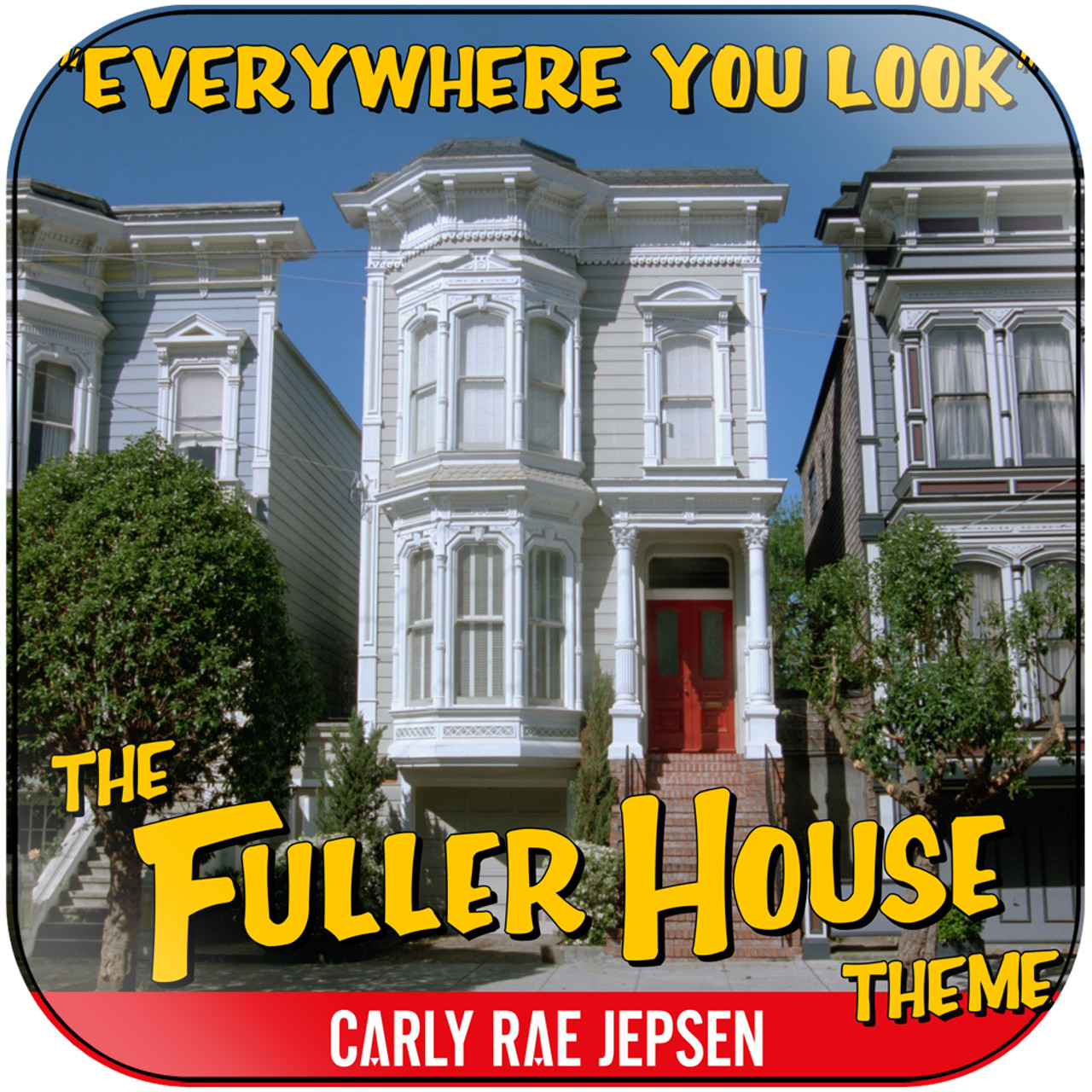 Carly Rae Jepsen Everywhere You Look The Fuller House Theme Album Cover  Sticker