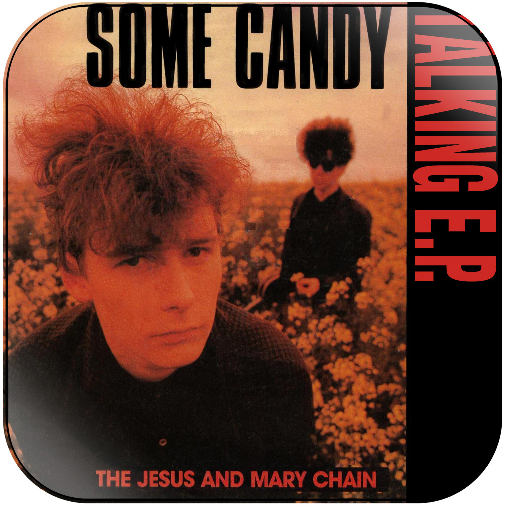 The Jesus and Mary Chain Some Candy Talking Ep Album Cover Sticker