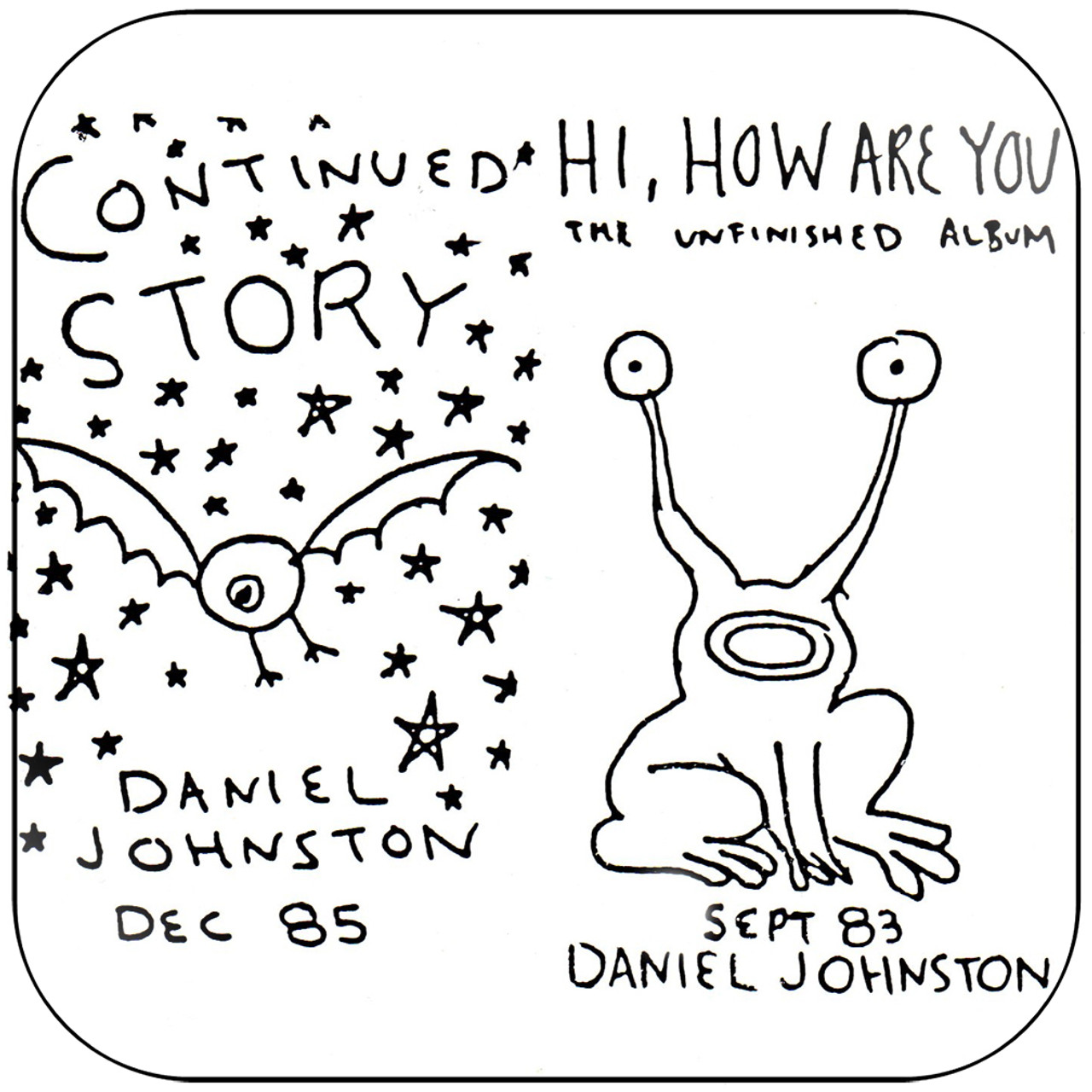 Daniel Johnston - Continued Story Hi How Are You Album Cover Sticker