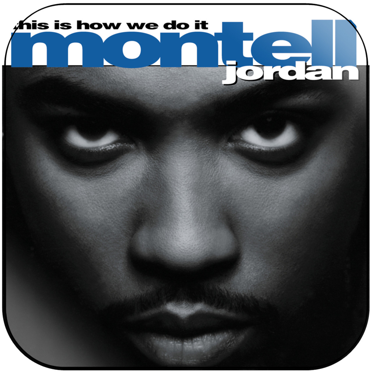 snack Brise musikalsk Montell Jordan This Is How We Do It Album Cover Sticker