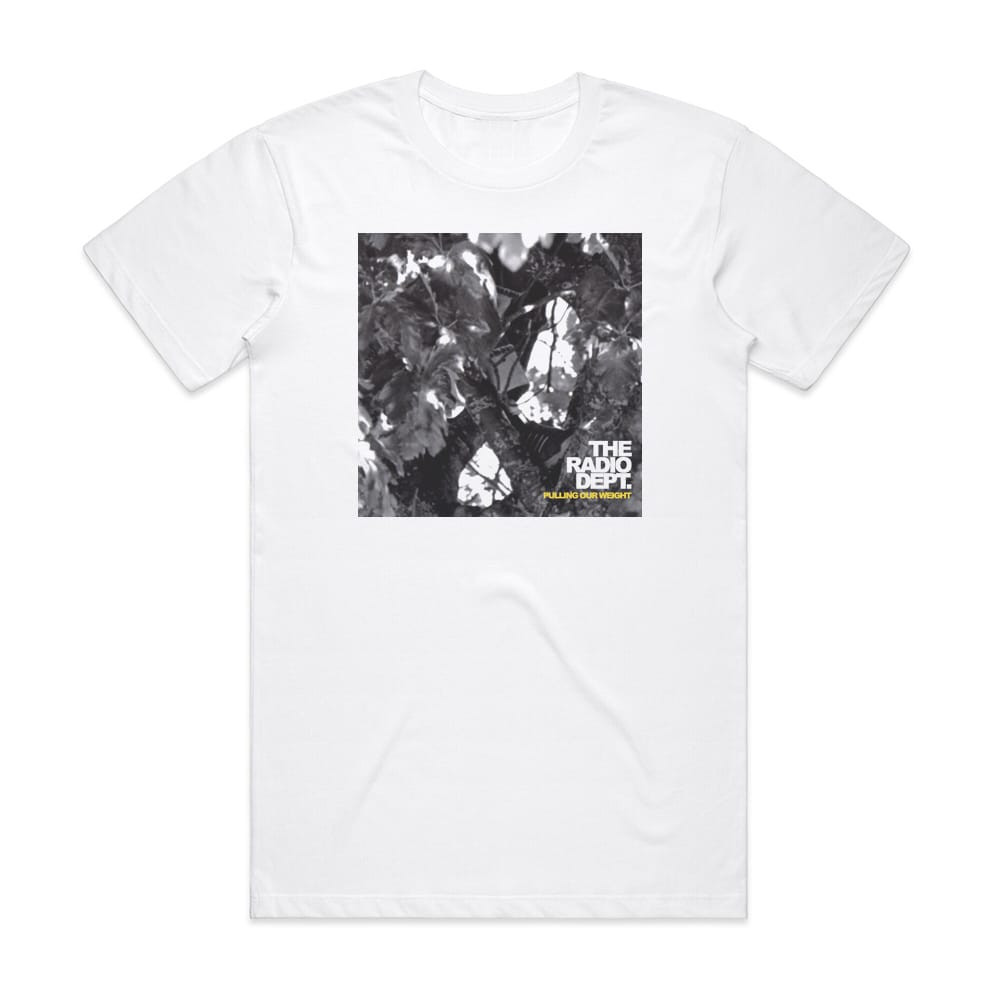 The Radio Dept Pulling Our Weight Ep Album Cover T-Shirt White