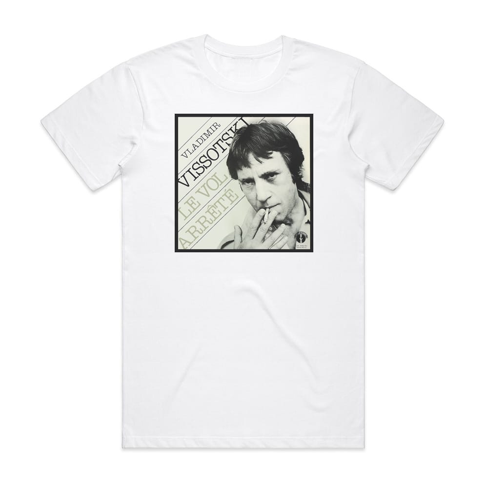 Vladimir Vysotsky Le Vol Arrt Album Cover T-Shirt White