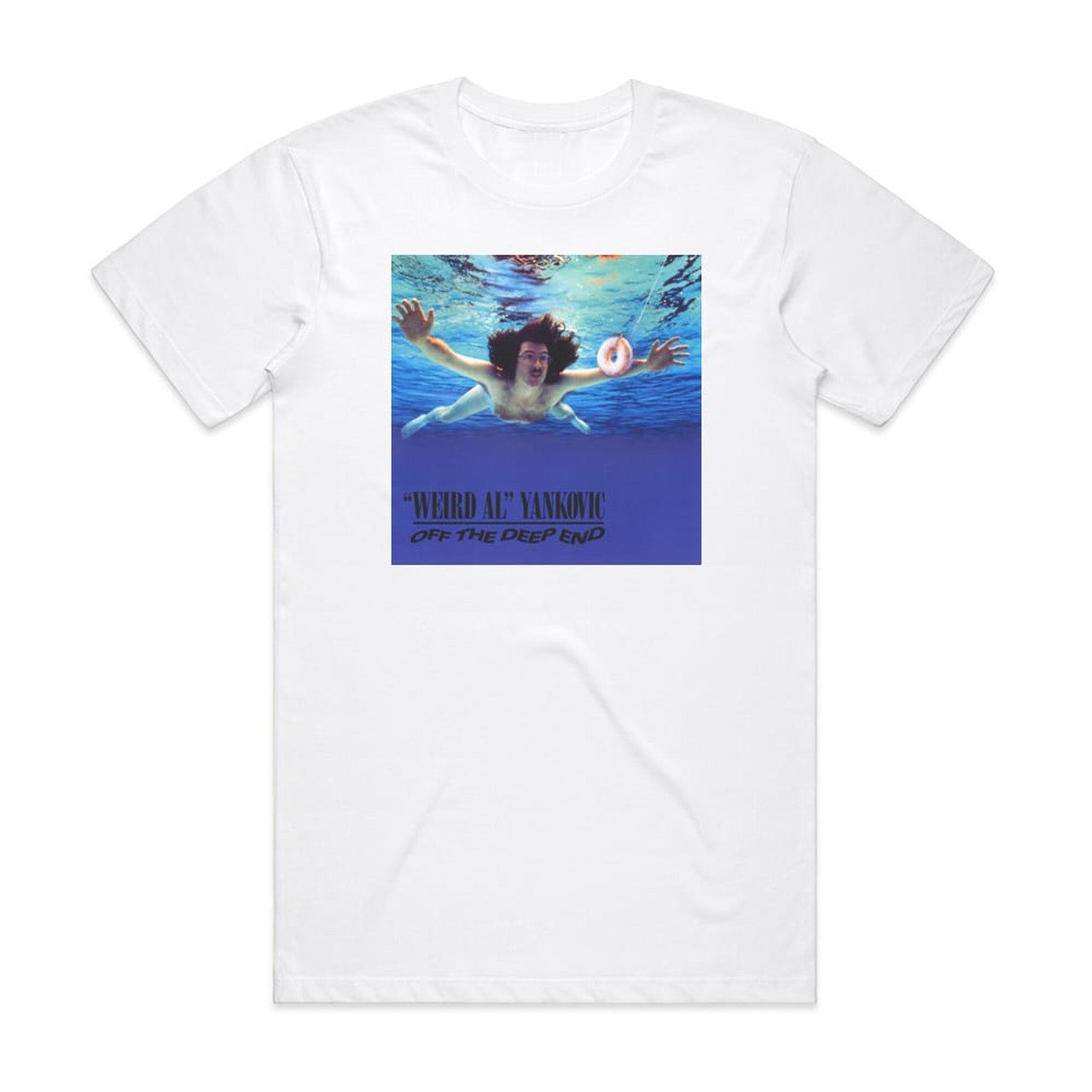 weird al yankovic Tシャツ off the deep end-