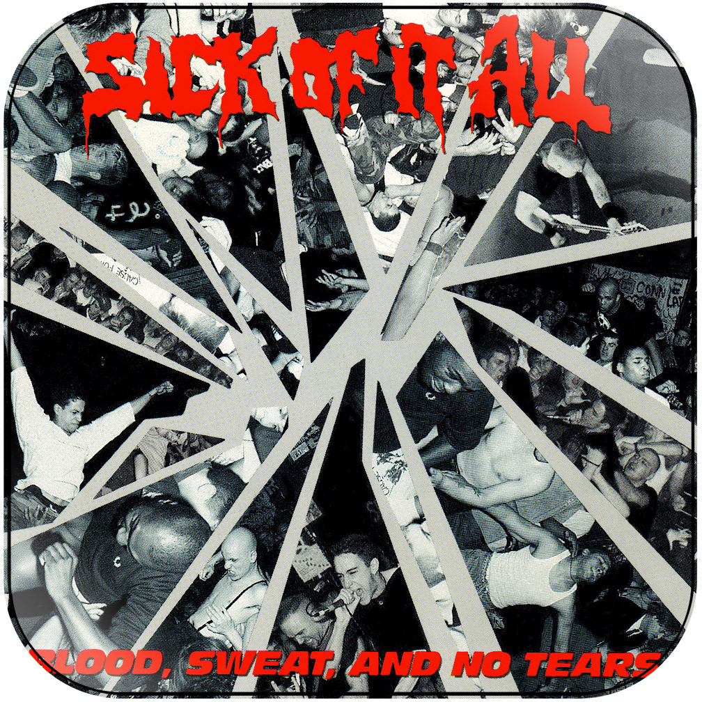 Sick of It All Blood Sweat And No Tears Album Cover Sticker