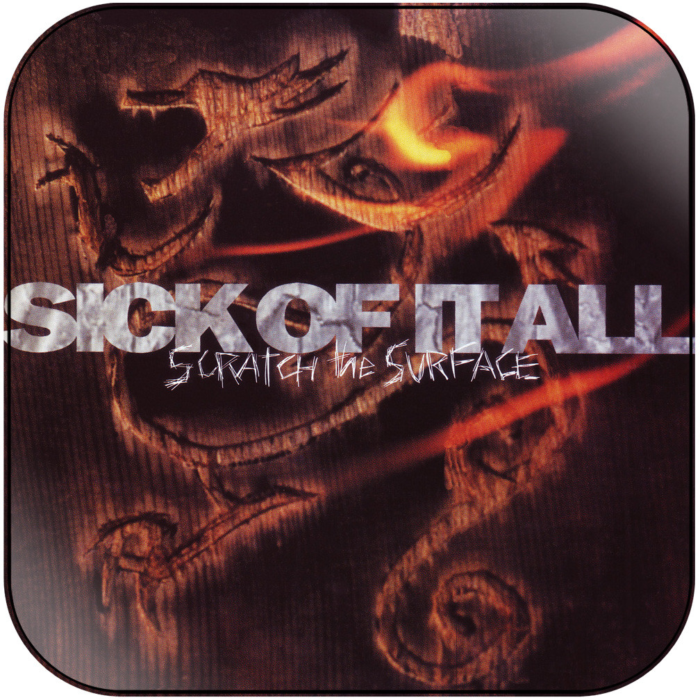 Sick of It All Scratch The Surface Album Cover Sticker