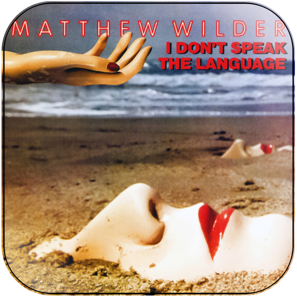 Matthew Wilder I Dont Speak The Language-2 Album Cover Sticker