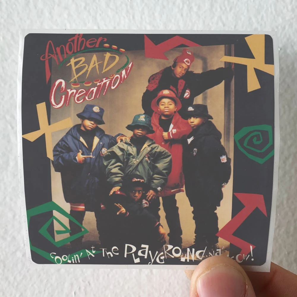 Another Bad Creation Coolin At The Playground Ya Know Album Cover Sticker