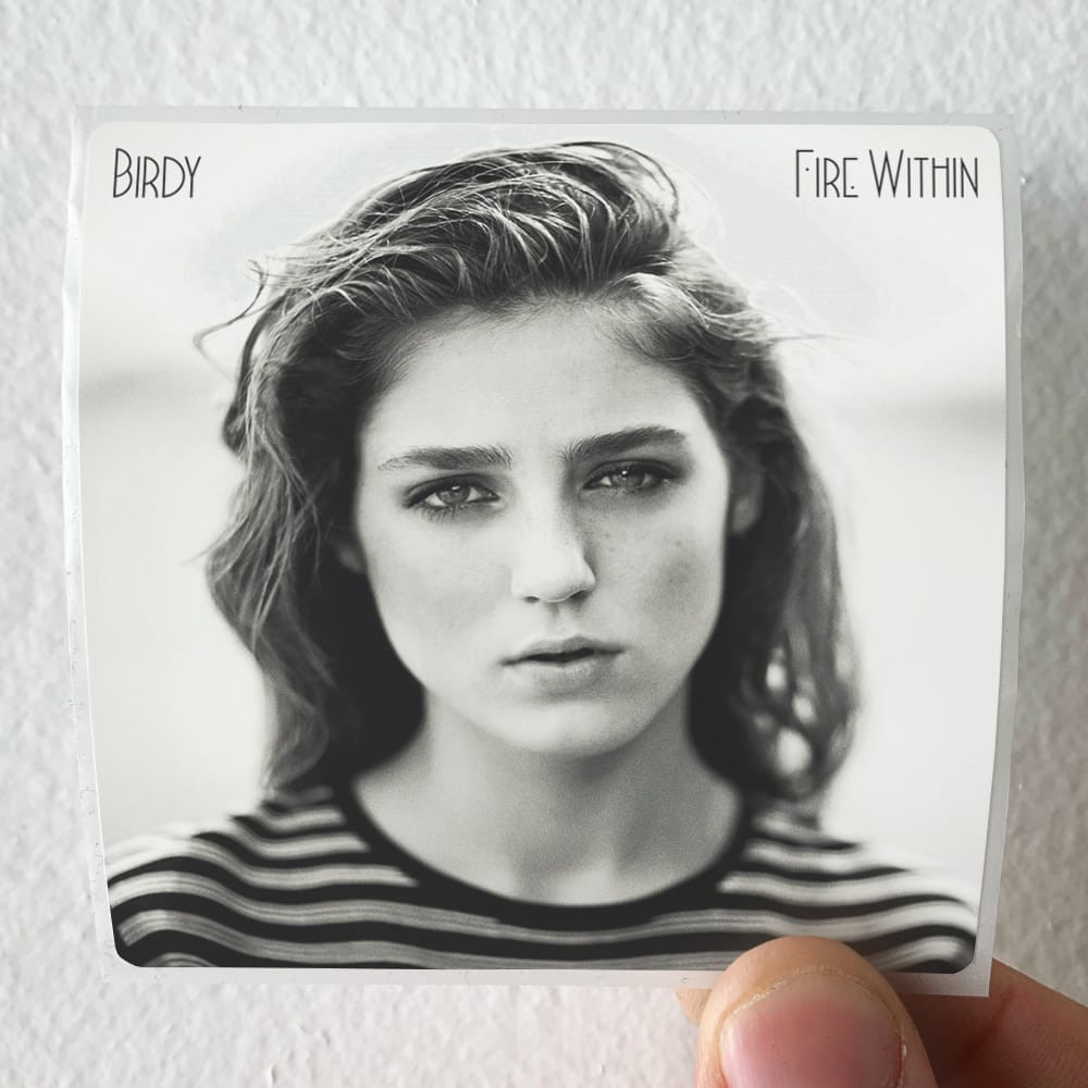 Birdy Fire Within 1 Album Cover Sticker