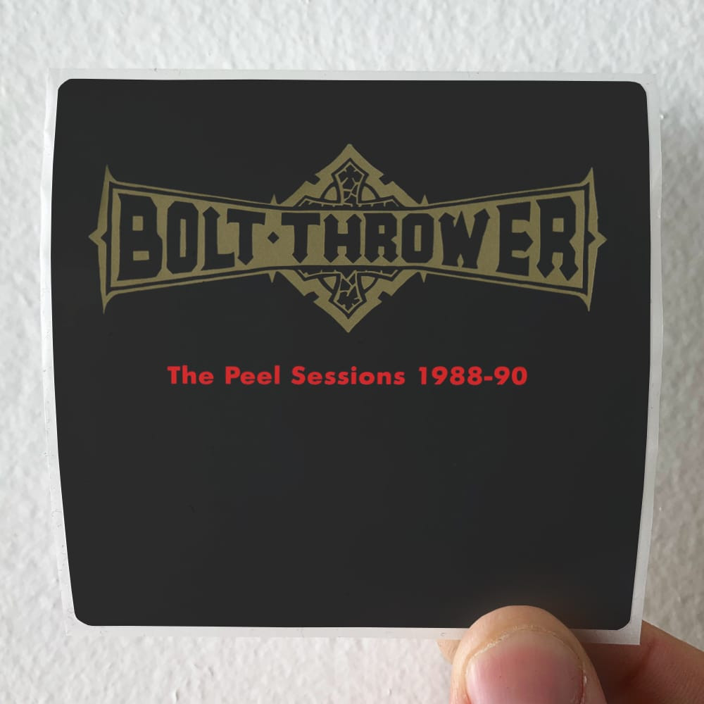 Bolt Thrower The Peel Sessions Album Cover Sticker