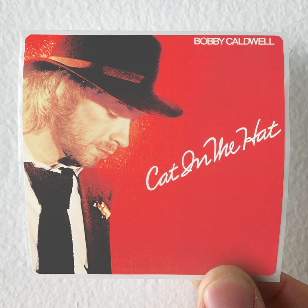 Bobby Caldwell Cat In The Hat Album Cover Sticker
