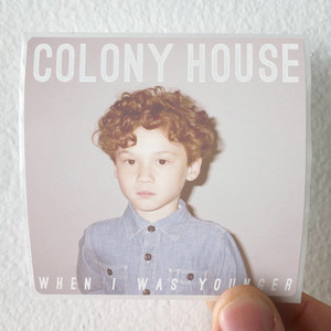 Colony-House-When-I-Was-Younger-Album-Cover-Sticker