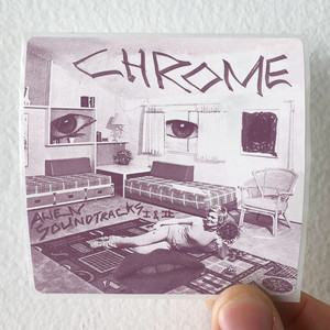 Chrome-Alien-Soundtracks-Album-Cover-Sticker Chrome-Alien-Soundtracks-Album-Cover-Sticker