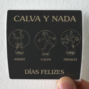 Calva-Y-Nada-Das-Felizes-Album-Cover-Sticker