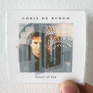 Chris-de-Burgh-Power-Of-Ten-Album-Cover-Sticker