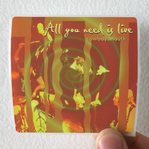 Cowboy-Mouth-All-You-Need-Is-Live-Album-Cover-Sticker