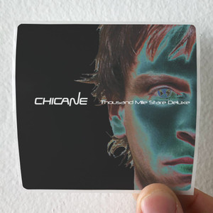 Chicane-Thousand-Mile-Stare-Album-Cover-Sticker Chicane-Thousand-Mile-Stare-Album-Cover-Sticker