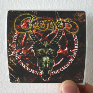 Cronos-Hell-To-The-Unknown-The-Cronos-Anthology-Album-Cover-Sticker Cronos-Hell-To-The-Unknown-The-Cronos-Anthology-Album-Cover-Sticker