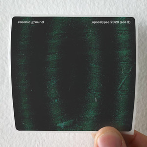 Cosmic-Ground-Apocalypse-2020-Soil-2-Album-Cover-Sticker Cosmic-Ground-Apocalypse-2020-Soil-2-Album-Cover-Sticker