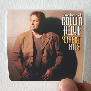 Collin-Raye-The-Best-Of-Collin-Raye-Direct-Hits-Album-Cover-Sticker