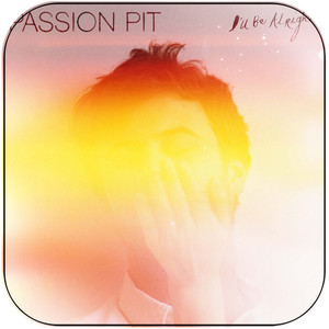 Passion Pit Ill Be Alright Album Cover Sticker Album Cover Sticker Passion Pit Ill Be Alright Album Cover Sticker Album Cover Sticker