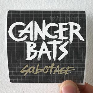 Cancer-Bats-Sabotage-Album-Cover-Sticker Cancer-Bats-Sabotage-Album-Cover-Sticker