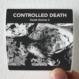 Controlled-Death-Death-Entries-3-Album-Cover-Sticker Controlled-Death-Death-Entries-3-Album-Cover-Sticker