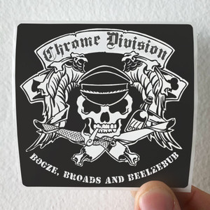 Chrome-Division-Booze-Broads-And-Beelzebub-Album-Cover-Sticker Chrome-Division-Booze-Broads-And-Beelzebub-Album-Cover-Sticker