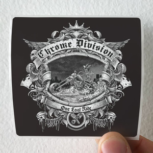 Chrome-Division-One-Last-Ride-Album-Cover-Sticker