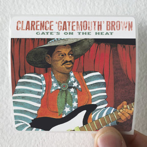 Clarence-Gatemouth-Brown-Gates-On-The-Heat-Album-Cover-Sticker